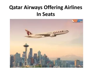 Qatar Airways Offering Airlines In Seats