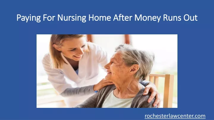 paying for nursing home after money runs out