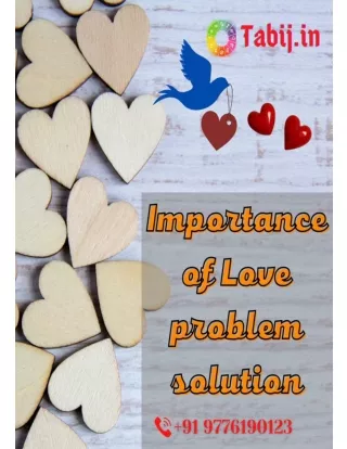 Why love problem solution is important in a relationship-Tabij.in