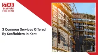 3 Common Services Offered By Scaffolders In Kent
