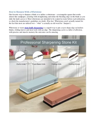 how to sharpen with a whetstone our favorite