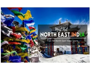 Must Visit North East India