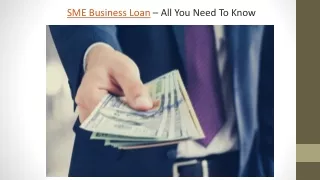 SME Business Loan All You Need To Know