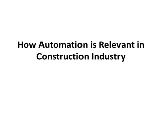 How Automation is Relevant in Construction Industry