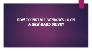 How to install Windows 10 on a new hard drive