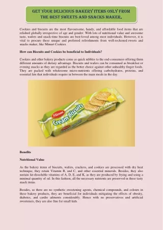Get your delicious bakery items only from the best sweets and snacks maker.