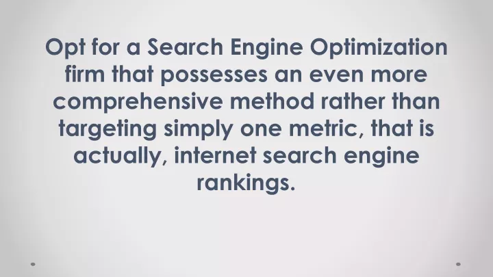 opt for a search engine optimization firm that