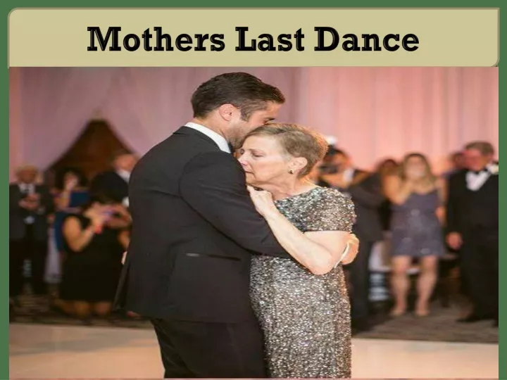 mothers last dance