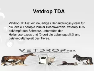 Vetdrop TDA - EIN Neuartiges Behandlungs System