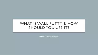 What Is Wall Putty & How Should You