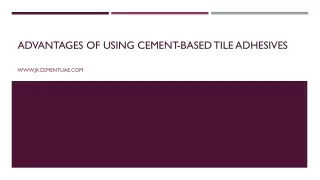 advantages of using cement based tile adhesives