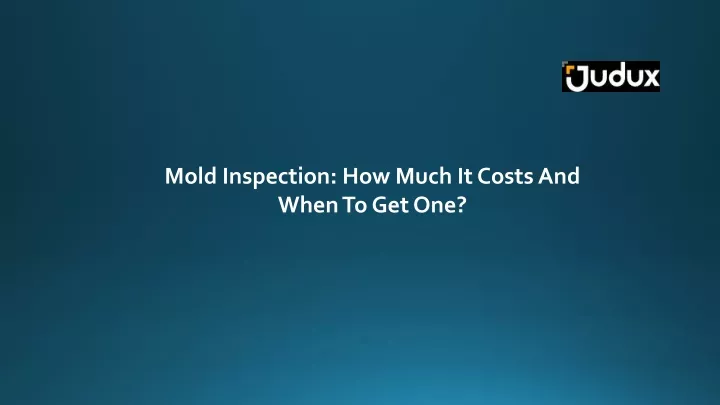 mold inspection how much it costs and when