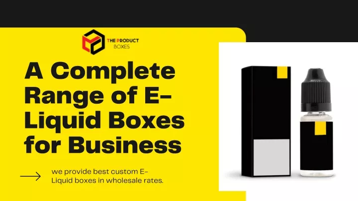 a complete range of e liquid boxes for business