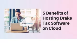 5 benefits of hosting drake tax software on cloud