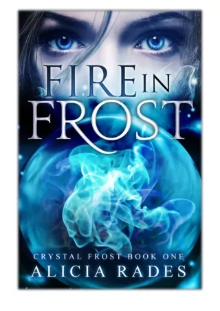 [PDF] Free Download Fire in Frost By Alicia Rades