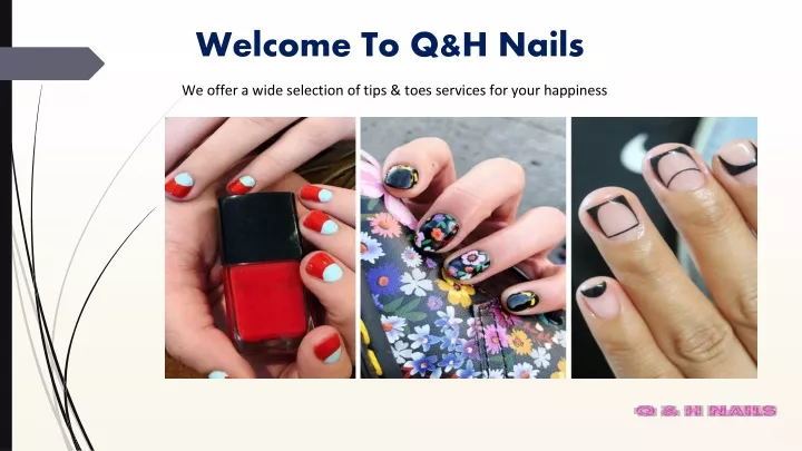 welcome to q h nails
