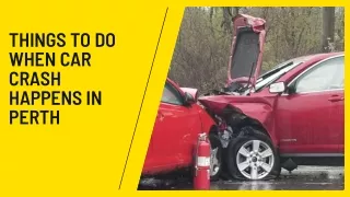 Things to do when car crash happens in Perth