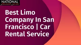 Best Limo Company In San Francisco | Car Rental Service