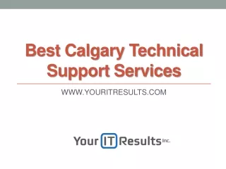 Best Calgary Technical Support Services - www.youritresults.com
