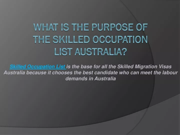 what is the purpose of the skilled occupation list australia