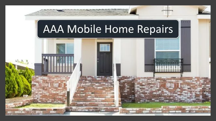 aaa mobile home repairs