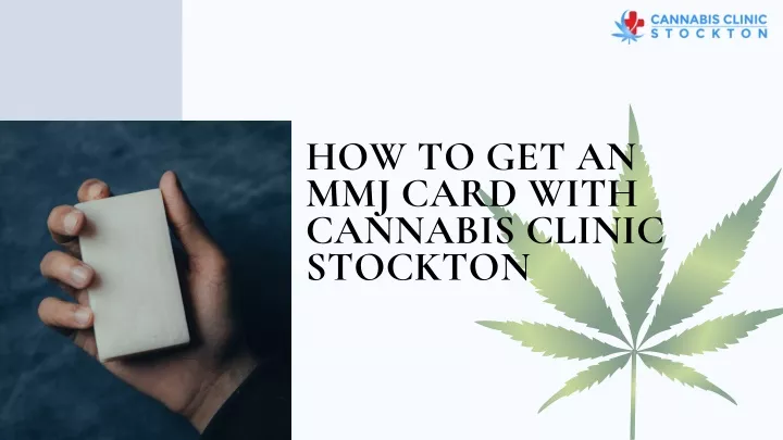 how to get an mmj card with cannabis clinic