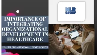 Importance of integrating organizational development in healthcare