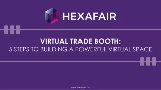 VIRTUAL TRADE BOOTH:  5 STEPS TO BUILDING A POWERFUL VIRTUAL SPACE