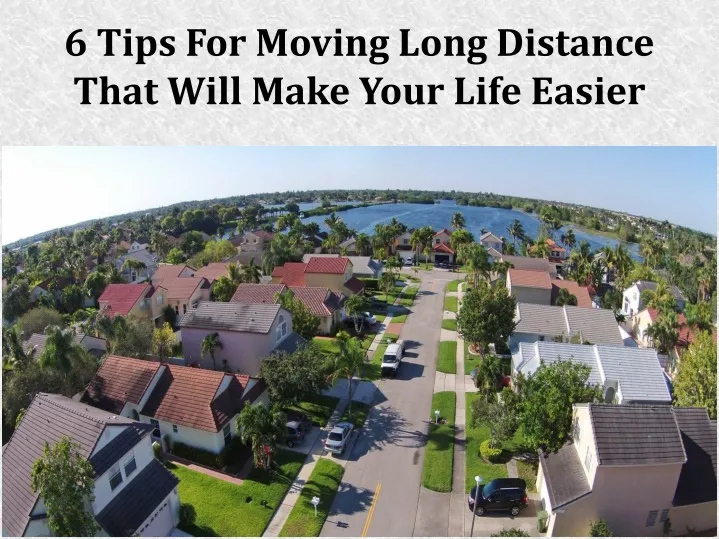 6 tips for moving long distance that will make your life easier