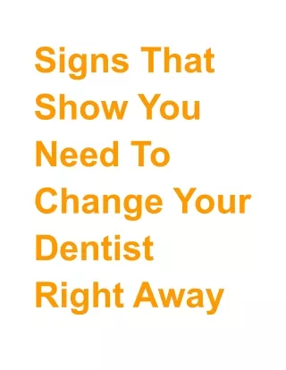 Signs That Show You Need To Change Your Dentist Right Away