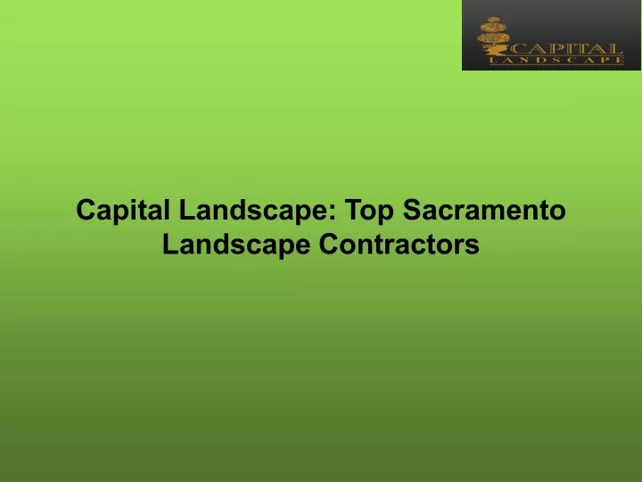 capital landscape top sacramento landscape
