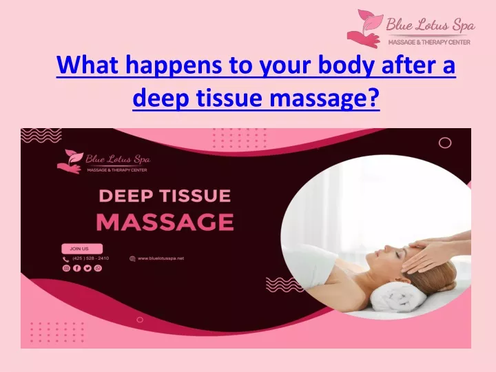 what happens to your body after a deep tissue massage