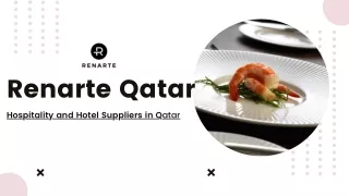 Hospitality Suppliers, Hotel & Restaurant Amenities Suppliers in Qatar