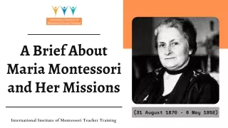 A Brief About Maria Montessori & Her Mission