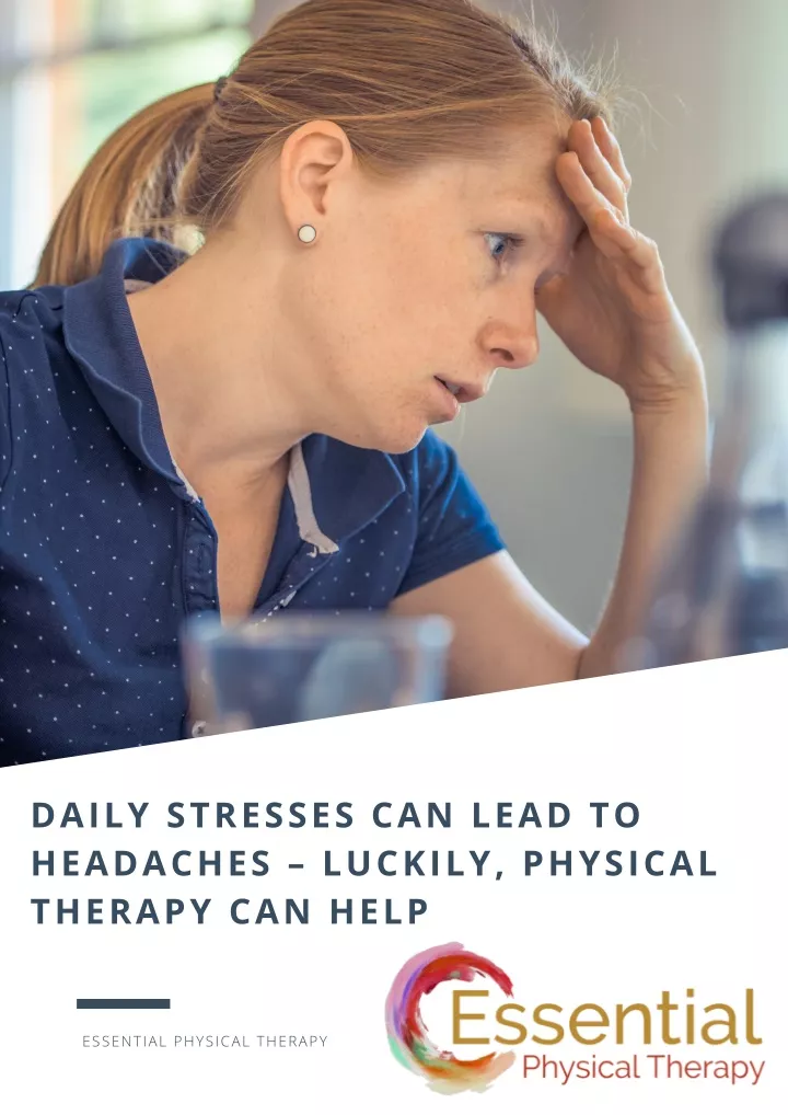 daily stresses can lead to headaches luckily
