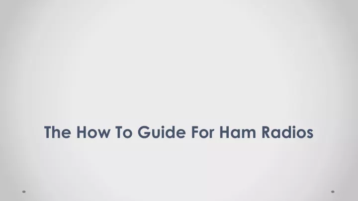 the how to guide for ham radios