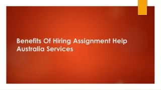 benefits of hiring assignment help australia services