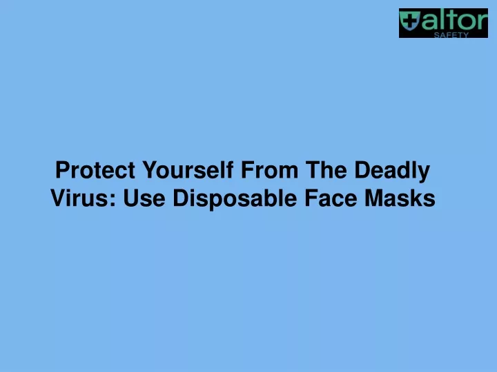 protect yourself from the deadly virus