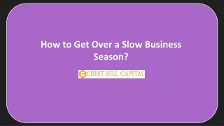 how to get over a slow business season