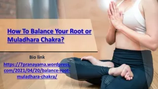 how to balance your root or muladhara chakra