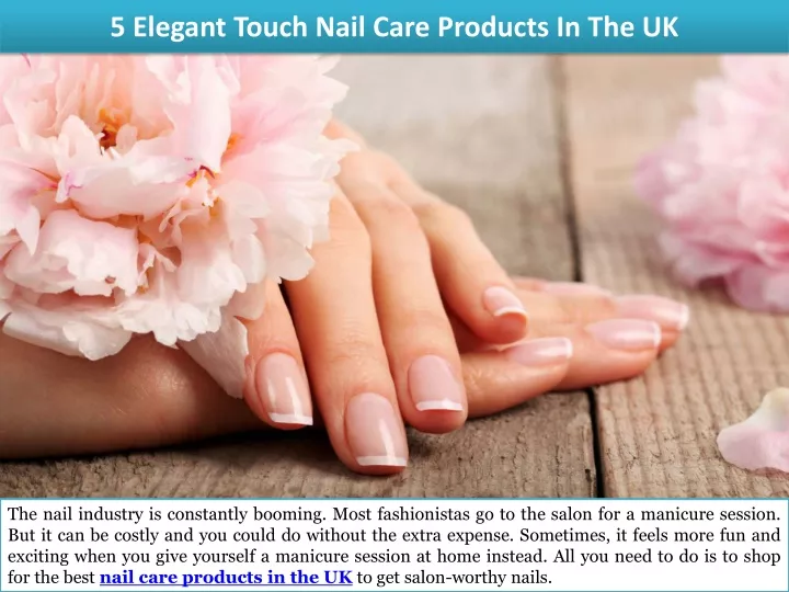 5 elegant touch nail care products in the uk