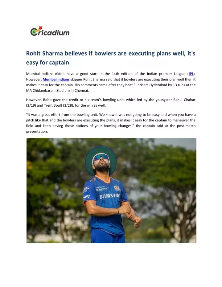 rohit sharma believes if bowlers are executing