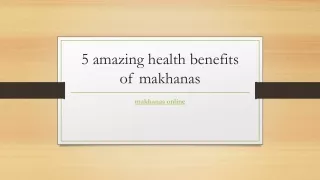 5 amazing health benefits of makhanas