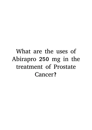 What are the uses of Abirapro 250 mg in the treatment of Prostate Cancer?