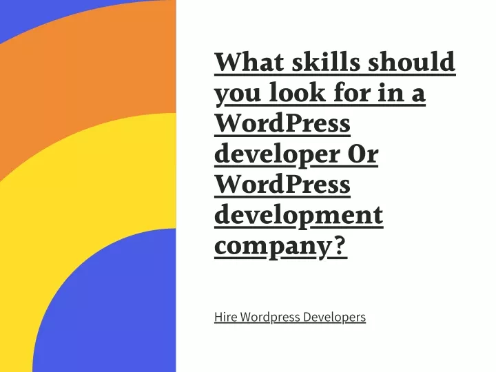 what skills should you look for in a wordpress