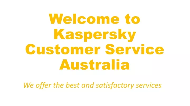 welcome to kaspersky customer service australia