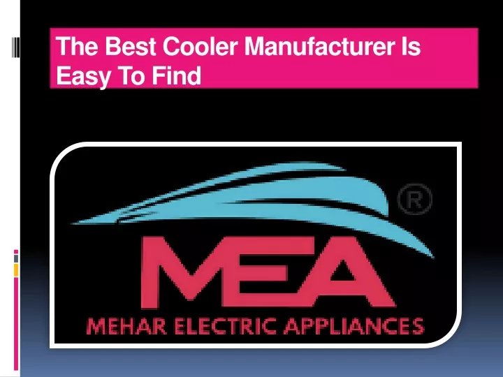 the best cooler manufacturer is easy to find