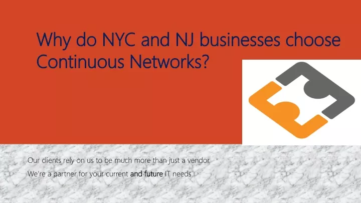 why do nyc and nj businesses choose continuous networks