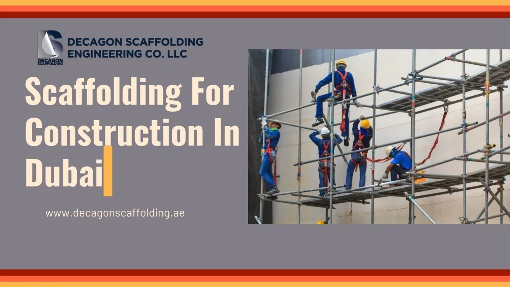 PPT - Scaffolding For Construction In Dubai PowerPoint Presentation ...