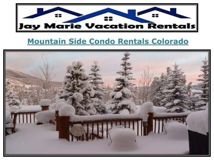 mountain side condo rentals colorado